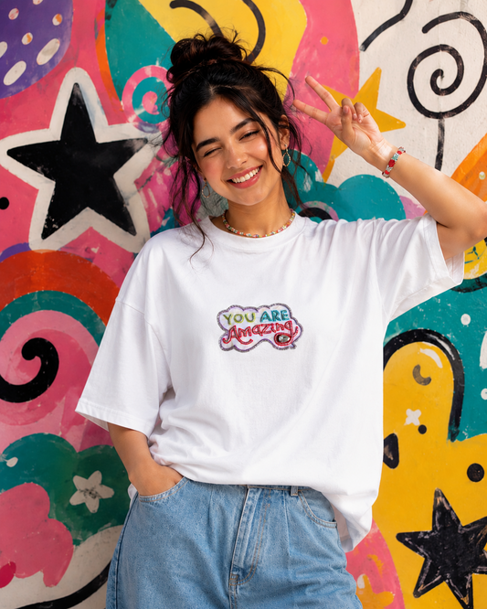 You’re Amazing Hand Embroidered oversized T Shirt White (Copy)