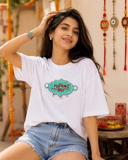 Perfect Bro Hand Embroidered oversized T Shirt White