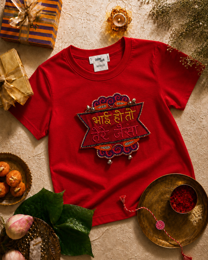 Bhai ho to tere jaisa Hand Embroidered oversized T Shirt